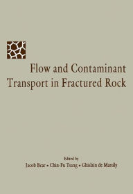 Title: Flow and Contaminant Transport in Fractured Rock, Author: Jacob Bear