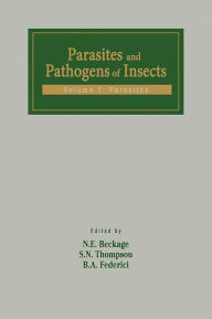 Title: Parasites and Pathogens of Insects: Parasites, Author: Nancy E. Beckage