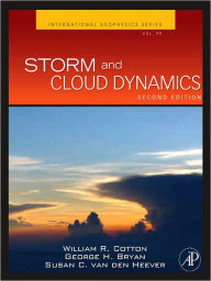 Title: Storm and Cloud Dynamics, Author: William R. Cotton
