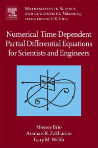 Title: Numerical Time-Dependent Partial Differential Equations for Scientists and Engineers, Author: Moysey Brio