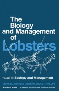 Title: The Biology and Management of Lobsters: Ecology and Management, Author: J. Stanley Cobb