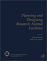 Title: Planning and Designing Research Animal Facilities, Author: Jack Hessler