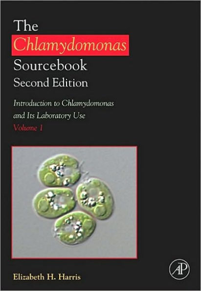 The Chlamydomonas Sourcebook: Introduction to Chlamydomonas and Its Laboratory Use: Volume 1