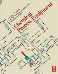 Title: Chemical Process Equipment - Selection and Design (Revised 2nd Edition), Author: James R. Couper