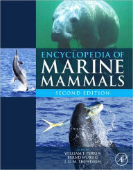 Title: Encyclopedia of Marine Mammals, Author: William F. Perrin