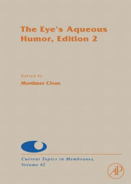 Title: The Eye's Aqueous Humor, Author: Dale J. Benos