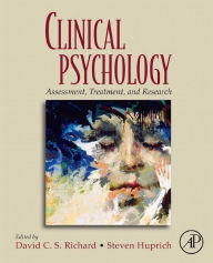 Title: Clinical Psychology: Assessment, Treatment, and Research, Author: David C.S. Richard