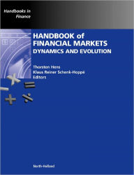 Title: Handbook of Financial Markets: Dynamics and Evolution, Author: Thorsten Hens