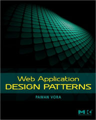 Title: Web Application Design Patterns, Author: Pawan Vora