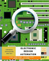 Title: Electronic Design Automation: Synthesis, Verification, and Test, Author: Laung-Terng Wang