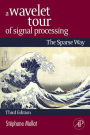 A Wavelet Tour of Signal Processing: The Sparse Way