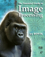 Title: The Essential Guide to Image Processing, Author: Alan C. Bovik