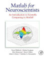 MATLAB for Neuroscientists: An Introduction to Scientific Computing in MATLAB