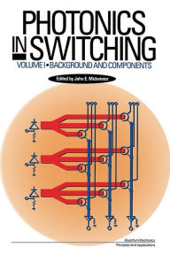 Title: Photonics in Switching, Author: John E. Midwinter