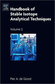 Title: Handbook of Stable Isotope Analytical Techniques Vol II, Author: Pier A. de Groot