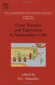 Title: Gene Transfer and Expression in Mammalian Cells, Author: S.C. Makrides