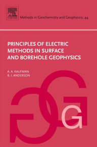 Title: Principles of Electric Methods in Surface and Borehole Geophysics, Author: Alex A. Kaufman