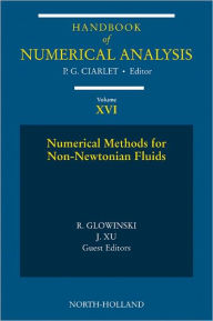 Title: Numerical Methods for Non-Newtonian Fluids: Special Volume, Author: Philippe G. Ciarlet