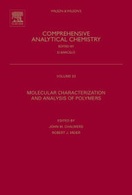Title: Molecular Characterization and Analysis of Polymers, Author: John M. Chalmers