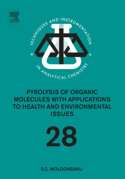 Pyrolysis of Organic Molecules: Applications to Health and Environmental Issues