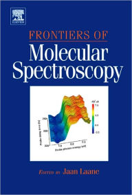 Title: Frontiers of Molecular Spectroscopy, Author: Jaan Laane