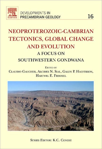 Neoproterozoic-Cambrian Tectonics, Global Change and Evolution: A Focus on South Western Gondwana