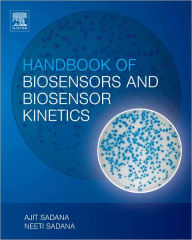 Title: Handbook of Biosensors and Biosensor Kinetics, Author: Ajit Sadana