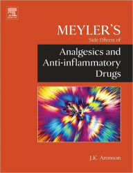 Title: Meyler's Side Effects of Analgesics and Anti-inflammatory Drugs, Author: Jeffrey K. Aronson