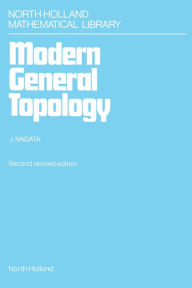 Title: Modern General Topology, Author: J.-I. Nagata