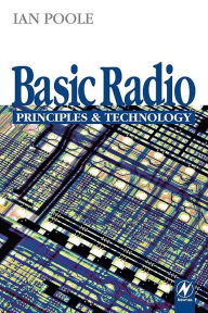 Title: Basic Radio: Principles and Technology, Author: Ian Poole
