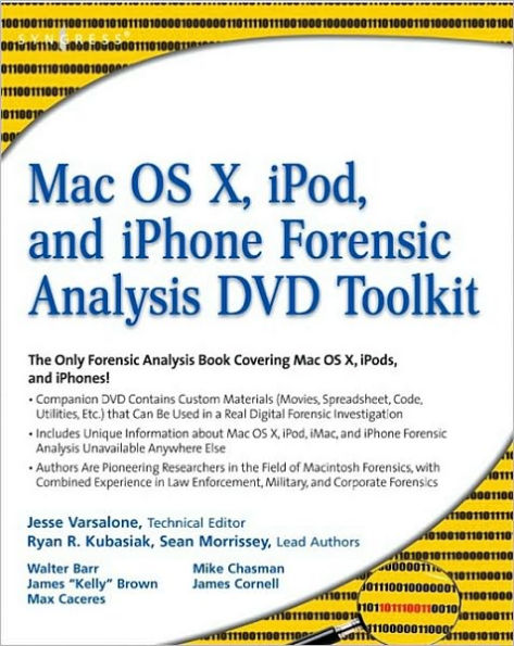 Mac OS X, iPod, and iPhone Forensic Analysis DVD Toolkit