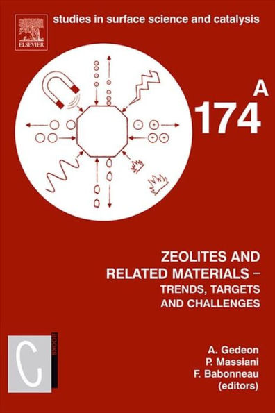 Zeolites and Related Materials: Trends Targets and Challenges(SET): 4th International FEZA Conference, 2-6 September 2008, Paris, France