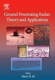 Title: Ground Penetrating Radar Theory and Applications, Author: Harry M. Jol