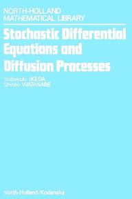 Title: Stochastic Differential Equations and Diffusion Processes, Author: S. Watanabe