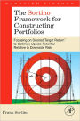 The Sortino Framework for Constructing Portfolios: Focusing on Desired Target ReturnT to Optimize Upside Potential Relative to Downside Risk