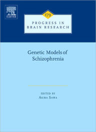 Title: Genetic Models of Schizophrenia, Author: Akira Sawa