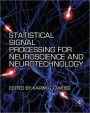 Statistical Signal Processing for Neuroscience and Neurotechnology