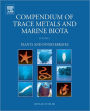 Compendium of Trace Metals and Marine Biota: Volume 1: Plants and Invertebrates