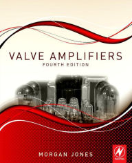 Title: Valve Amplifiers, Author: Morgan Jones