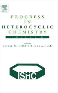 Title: Progress in Heterocyclic Chemistry, Author: Gordon Gribble