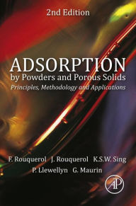 Title: Adsorption by Powders and Porous Solids: Principles, Methodology and Applications, Author: Jean Rouquerol