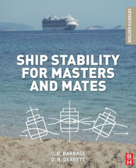Title: Ship Stability for Masters and Mates / Edition 7, Author: Bryan Barrass