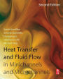 Heat Transfer and Fluid Flow in Minichannels and Microchannels