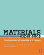 Materials Experience: Fundamentals of Materials and Design