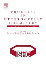 Title: Progress in Heterocyclic Chemistry, Author: Elsevier Science