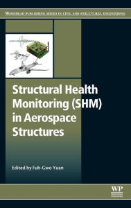 Structural Health Monitoring (SHM) in Aerospace Structures