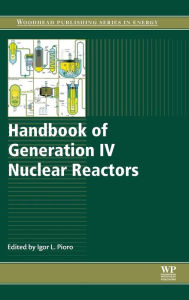 Title: Handbook of Generation IV Nuclear Reactors, Author: Igor Pioro