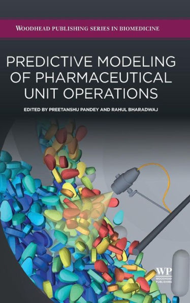 Predictive Modeling of Pharmaceutical Unit Operations