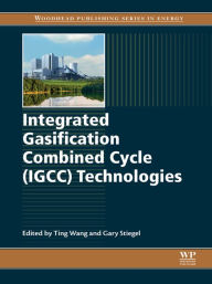 Title: Integrated Gasification Combined Cycle (IGCC) Technologies, Author: Ting Wang