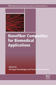 Title: Nanofiber Composites for Biomedical Applications, Author: Murugan Ramalingam